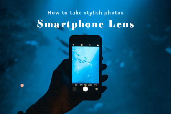 スマホ用レンズでおしゃれな写真を撮る方法｜レンズの種類と選び方
